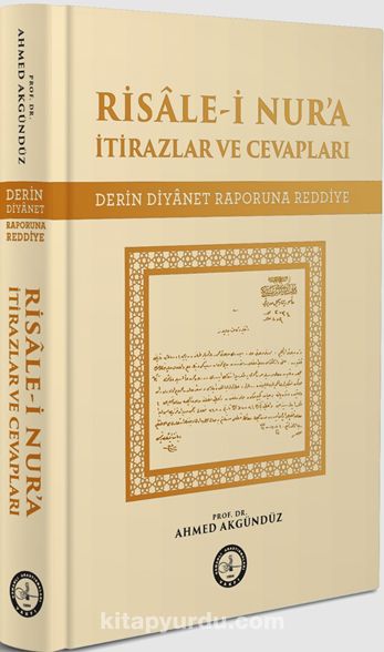 Risale-i Nur’a İtirazlar ve Cevapları