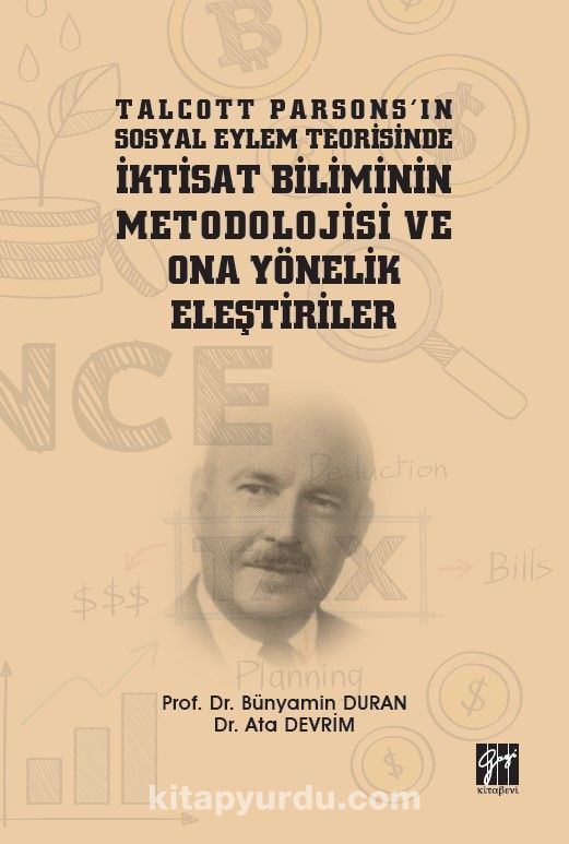 Talcott Parsons'ın Sosyal Eylem Teorisinde İktisat Biliminin Metodolojisi ve Ona Yönelik Eleştiriler