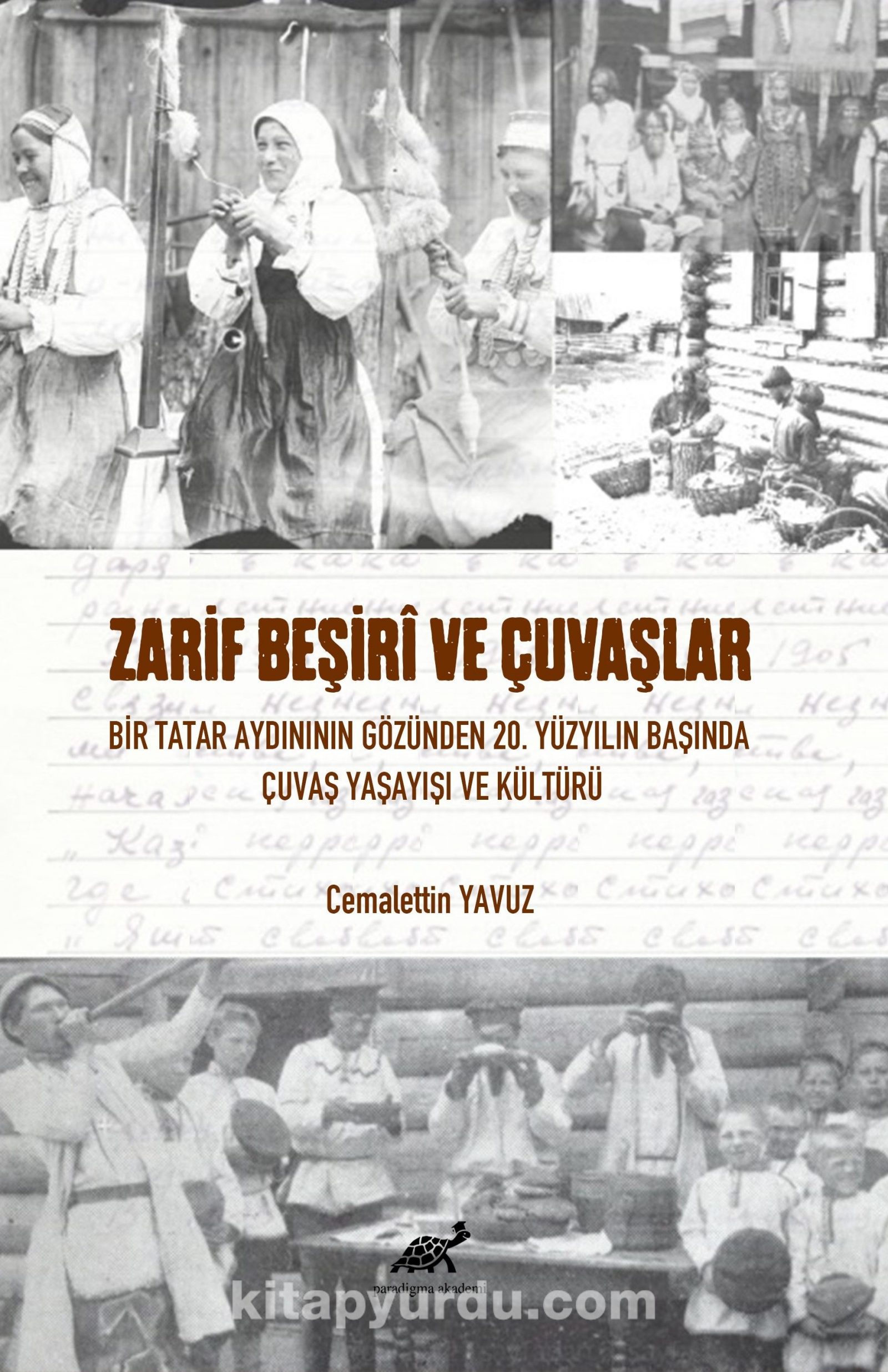 Zarif Beşirî  Ve Çuvaşlar Bir Tatar Aydınının Gözünden 20. Yüzyılın Başında Çuvaş Yaşayışı ve Kültürü