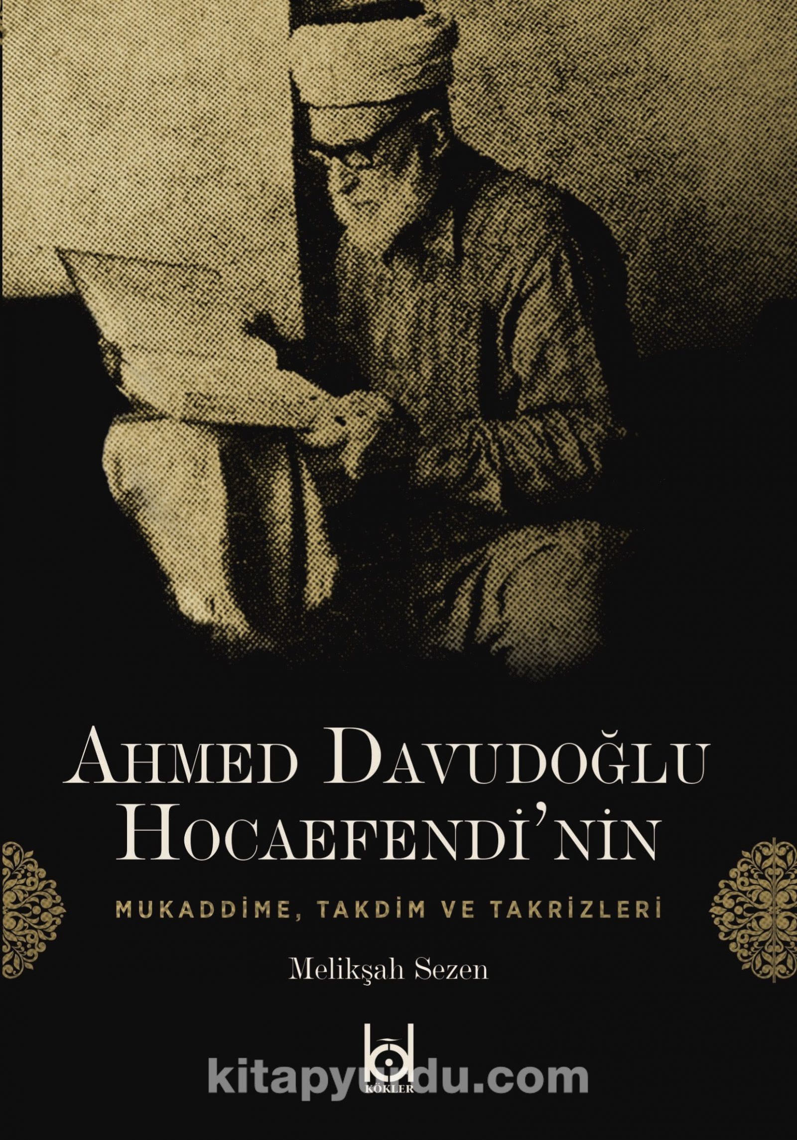 Ahmed Davudoğlu Hocaefendi’nin Mukaddime, Takdim ve Takrizleri