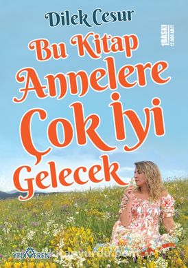 Bu Kitap Annelere Çok İyi Gelecek