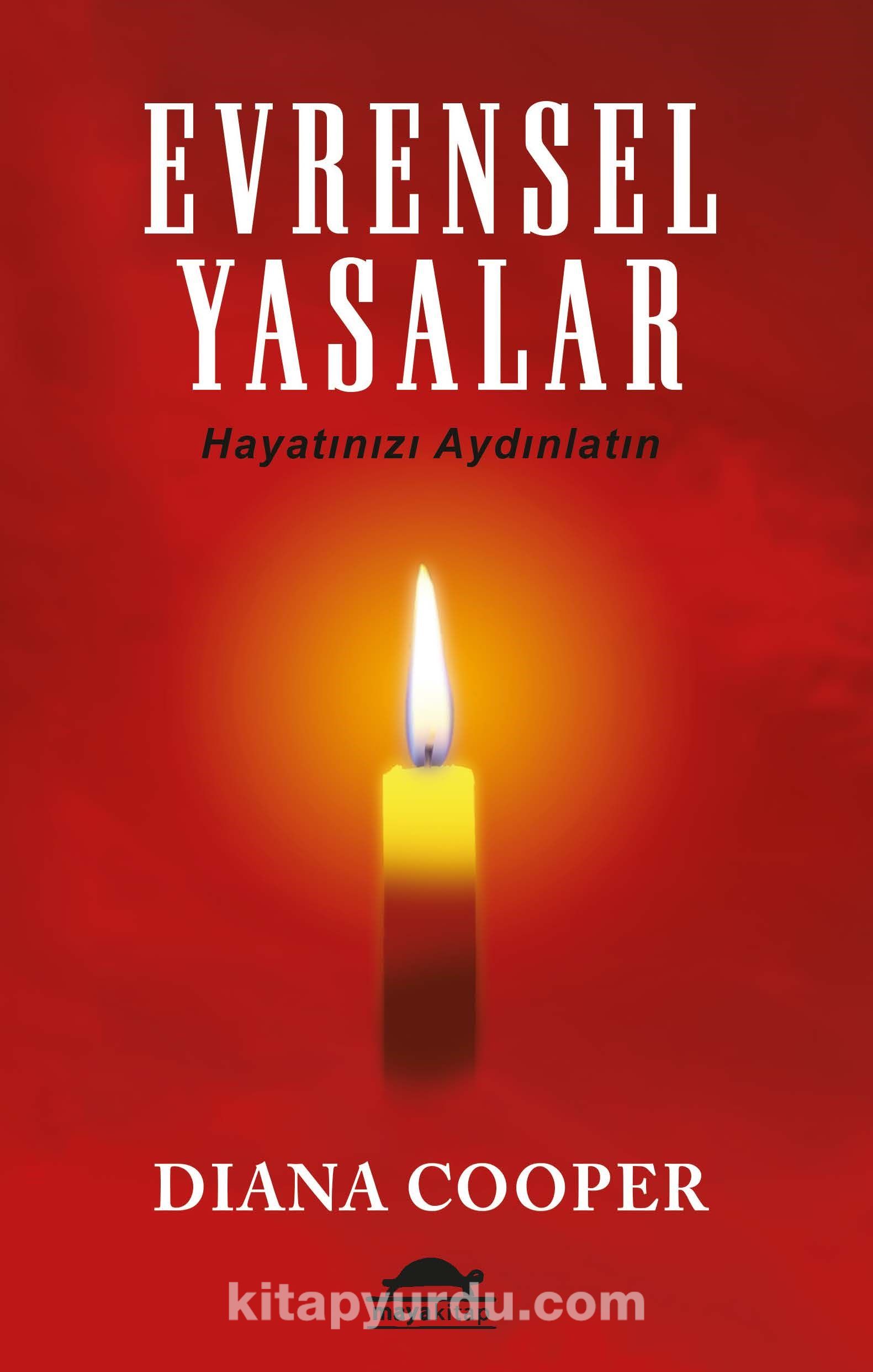 Evrensel Yasalar & Hayatınızı Aydınlatın