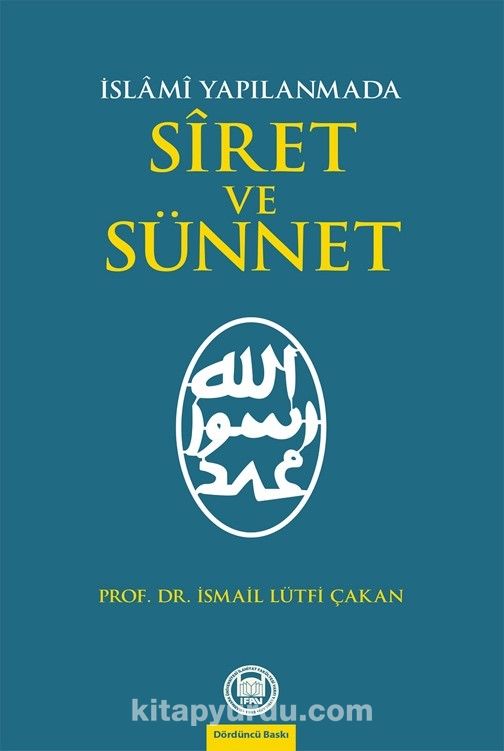 İslami Yapılanmada Siret ve Sünnet