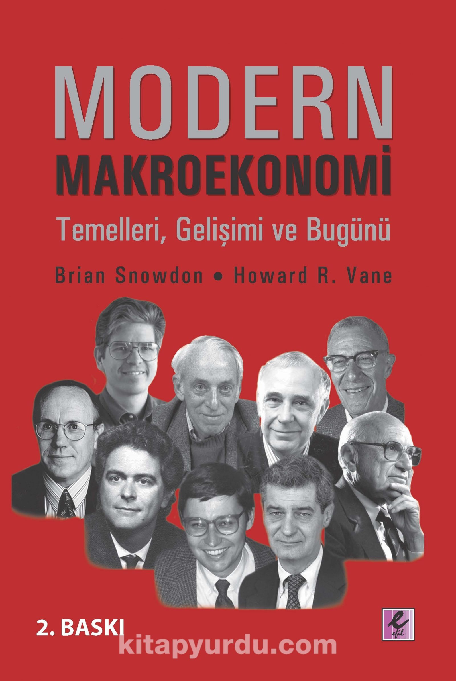 Modern Makroekonomi & Temelleri, Gelişimi ve Bugünü