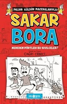 Nereden Pörtledi Bu Sivilceler / Sakar Bora 1