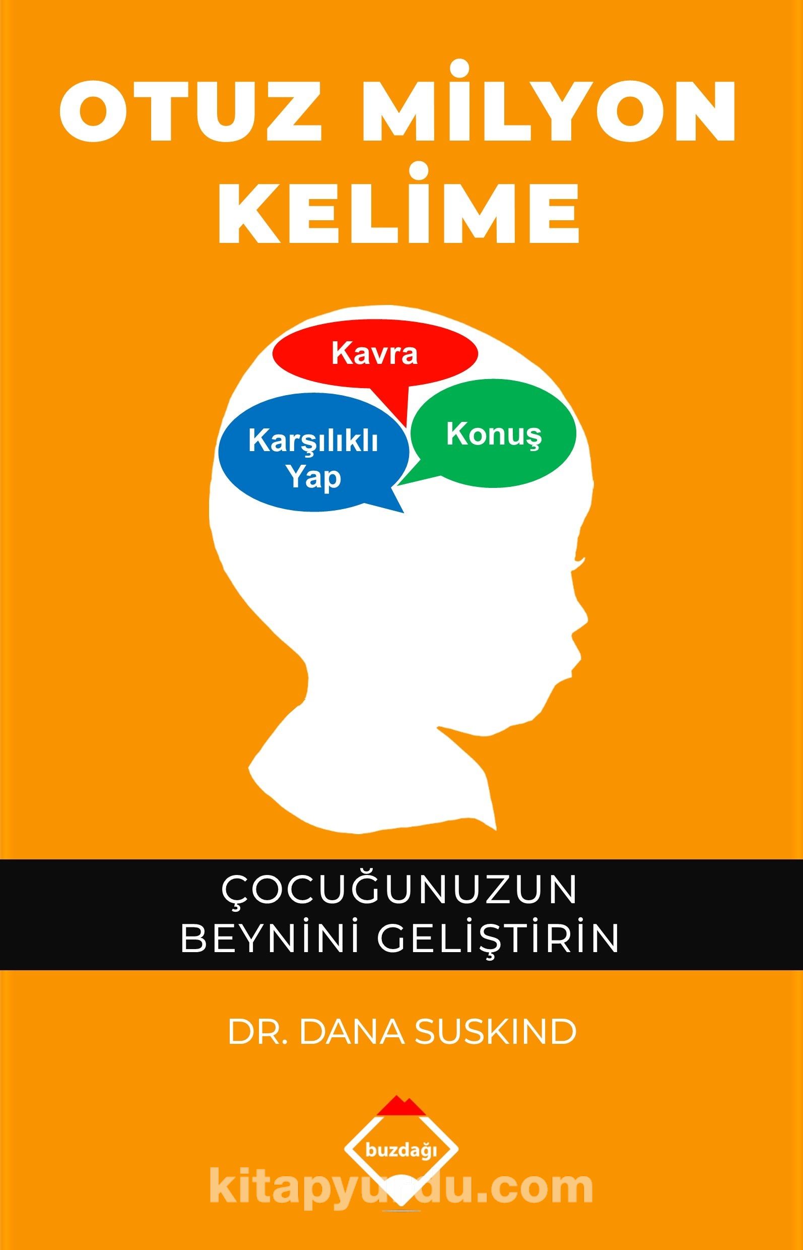 Otuz Milyon Kelime & Çocuğunuzun Beynini Geliştirin