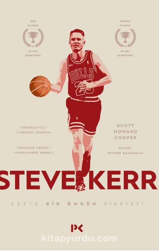 Steve Kerr :Eşşiz Bir Ömrün Hikayesi