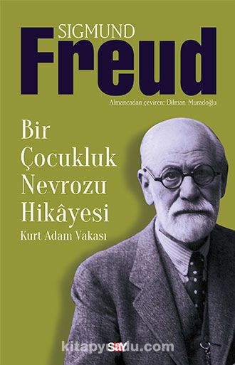 Bir Çocukluk Nevrozu Hikayesi & Kurt Adam Vakası