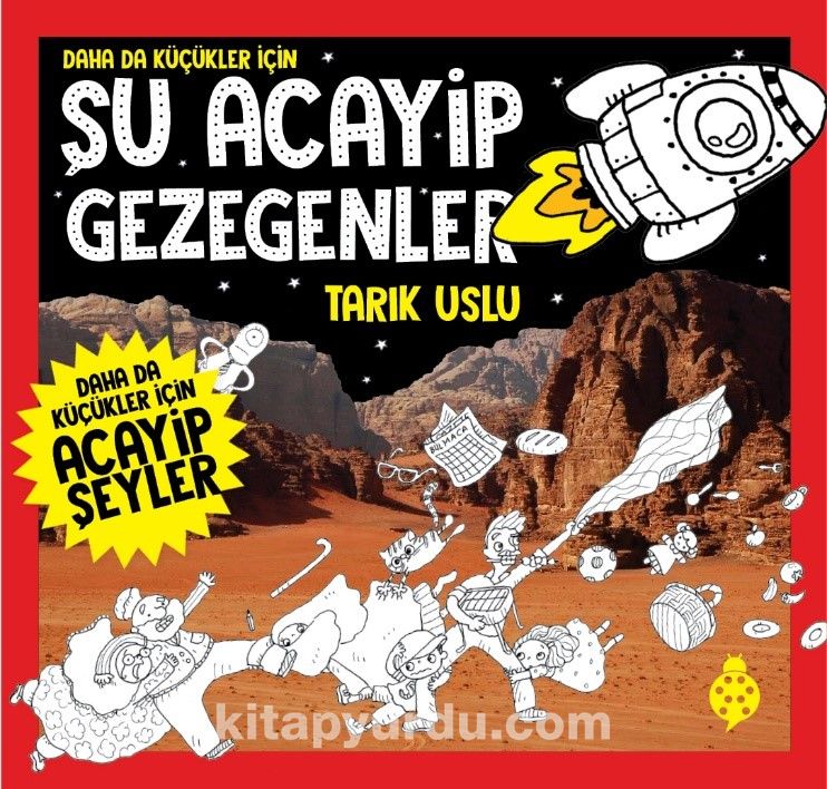 Daha Da Küçükler İçin Şu Acayip Gezegenler