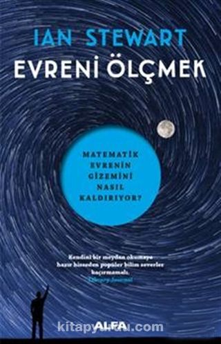 Evreni Ölçmek & Matematik Evrenin Gizemini Nasıl Kaldırıyor?