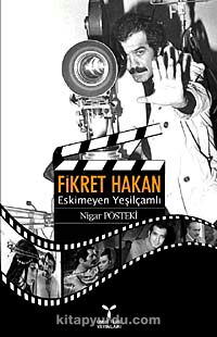 Fikret Hakan Eskimeyen Yeşilçamlı