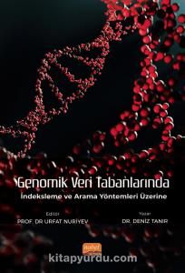 Genomik Veri Tabanlarında İndeksleme ve Arama Yöntemleri Üzerine