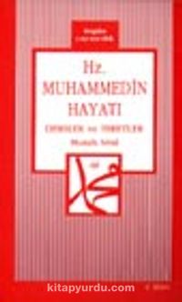 Hz. Muhammedin Hayatı Dersler ve İbretler