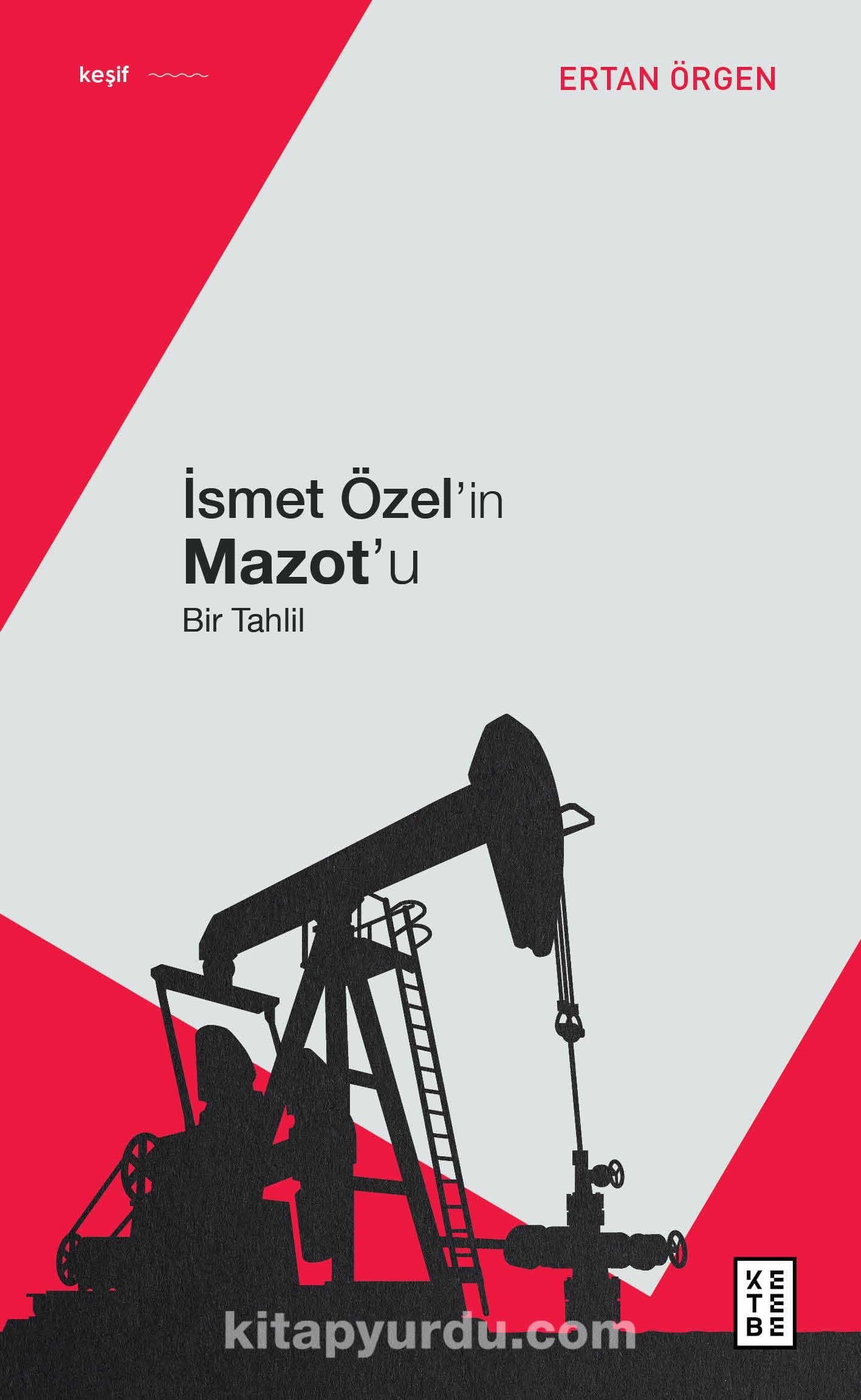 İsmet Özel'in Mazot'u & Bir Tahlil