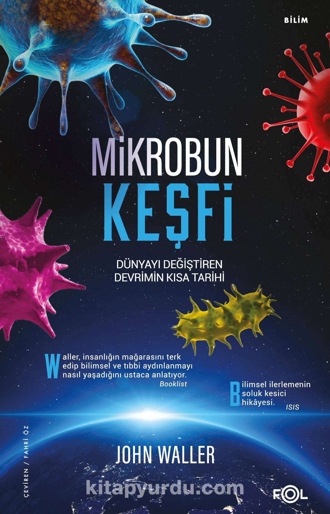 Mikrobun Keşfi & Dünyayı Değiştiren Devrimin Kısa Tarihi