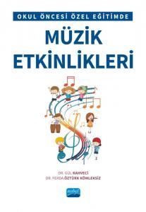 Okul Öncesi Özel Eğitimde Müzik Etkinlikleri