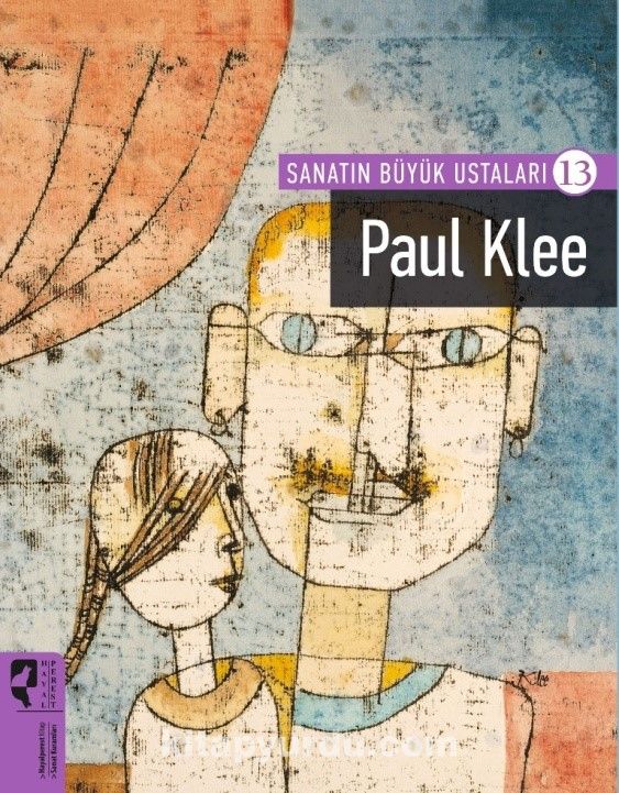 Paul Klee / Sanatın Büyük Ustaları 13