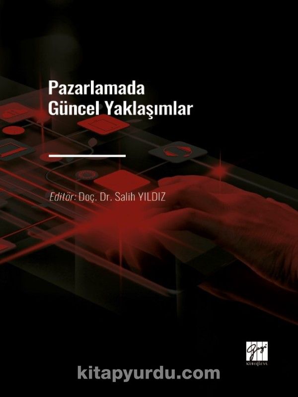 Pazarlamada Güncel Yaklaşımlar