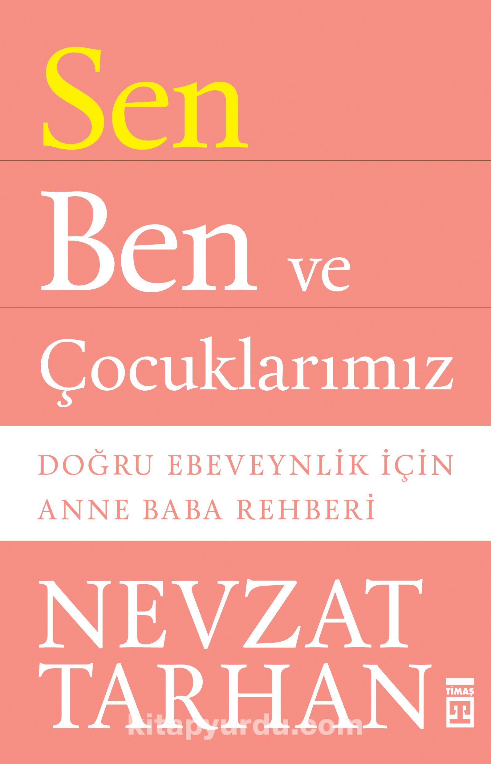 Sen Ben ve Çocuklarımız