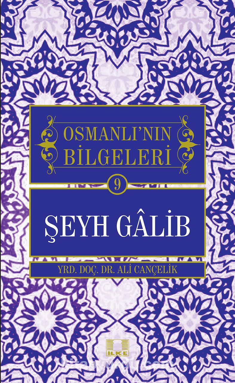 Şeyh Galib / Osmanlı'nın Bilgeleri