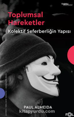 Toplumsal Hareketler – Kolektif Seferberliğin Yapısı