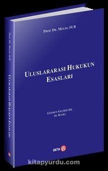 Uluslararası Hukukun Esasları / Prof. Dr. Melda Sur