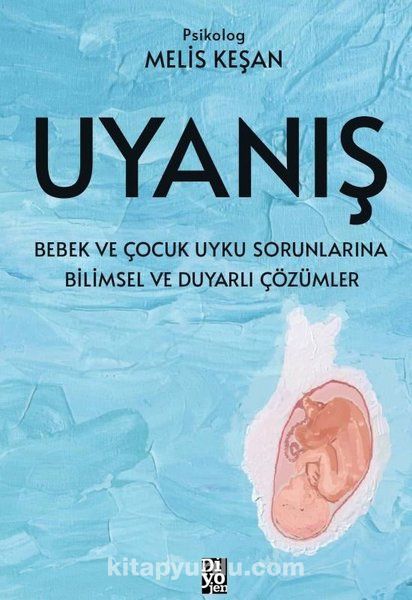 Uyanış & Bebek ve Çocuk Uyku Sorunlarına Bilimsel ve Duyarlı Çözümler