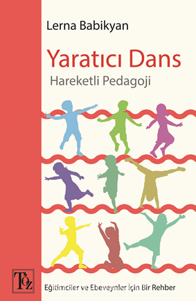 Yaratıcı Dans – Hareketli Pedagoji