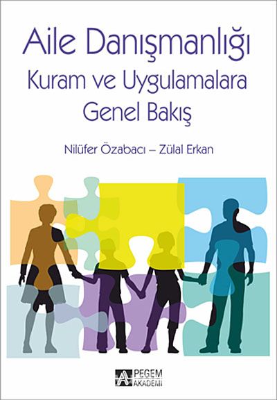 Aile Danışmanlığı & Kuram ve Uygulamalara Genel Bakış