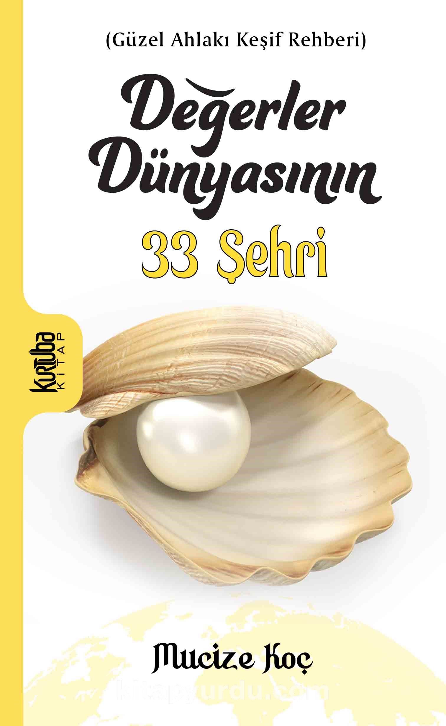 Değerler Dünyasının  33 Şehri