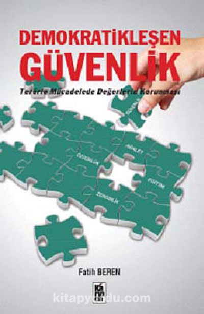 Demokratikleşen Güvenlik & Terörle Mücadelede Değerlerin Korunması