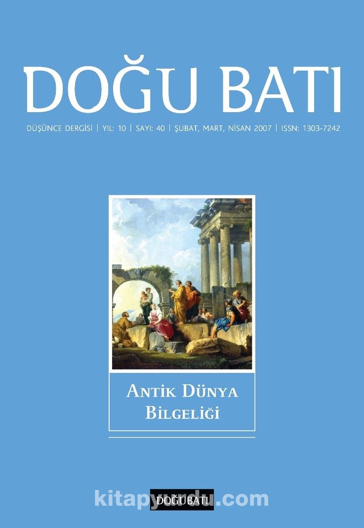 Doğu Batı Sayı: 40 Şubat, Mart, Nisan 2007 (Üç Aylık Düşünce Dergisi)