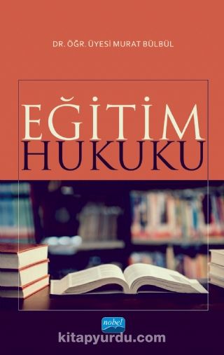 Eğitim Hukuku (Dr. Öğr. Üyesi Murat Bülbül)