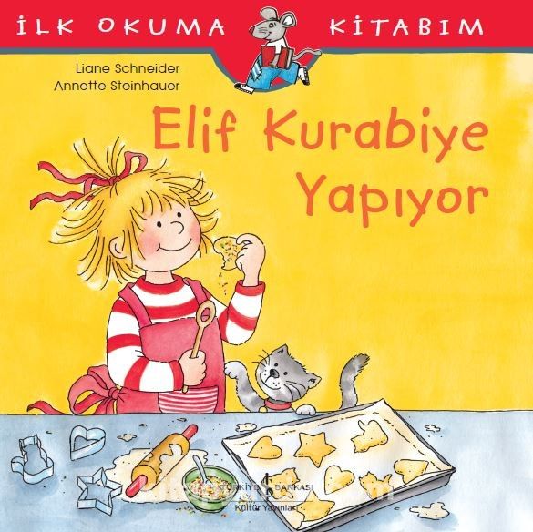 Elif Kurabiye Yapıyor / İlk Okuma Kitabım