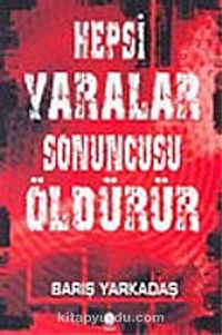 Hepsi Yaralar Sonuncusu Öldürür 7-E-11