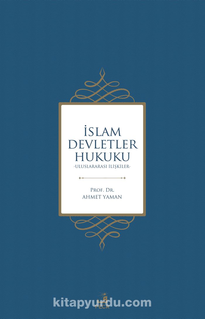 İslam Devletler Hukuku & Uluslararası İlişkiler