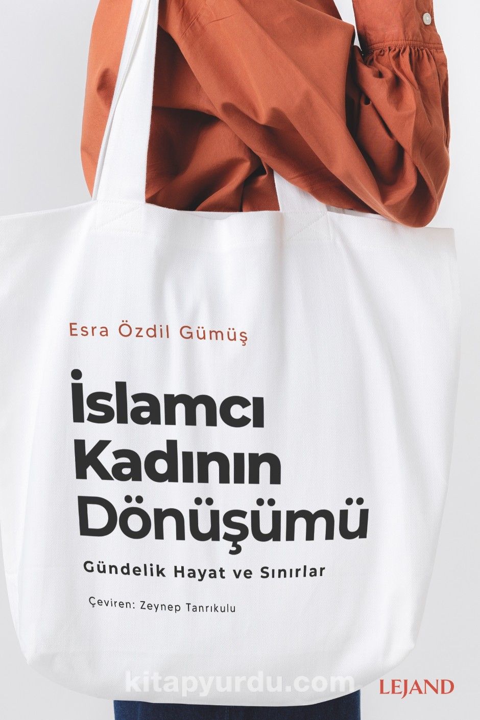 İslamcı Kadının Dönüşümü: Gündelik Hayat ve Sınırlar