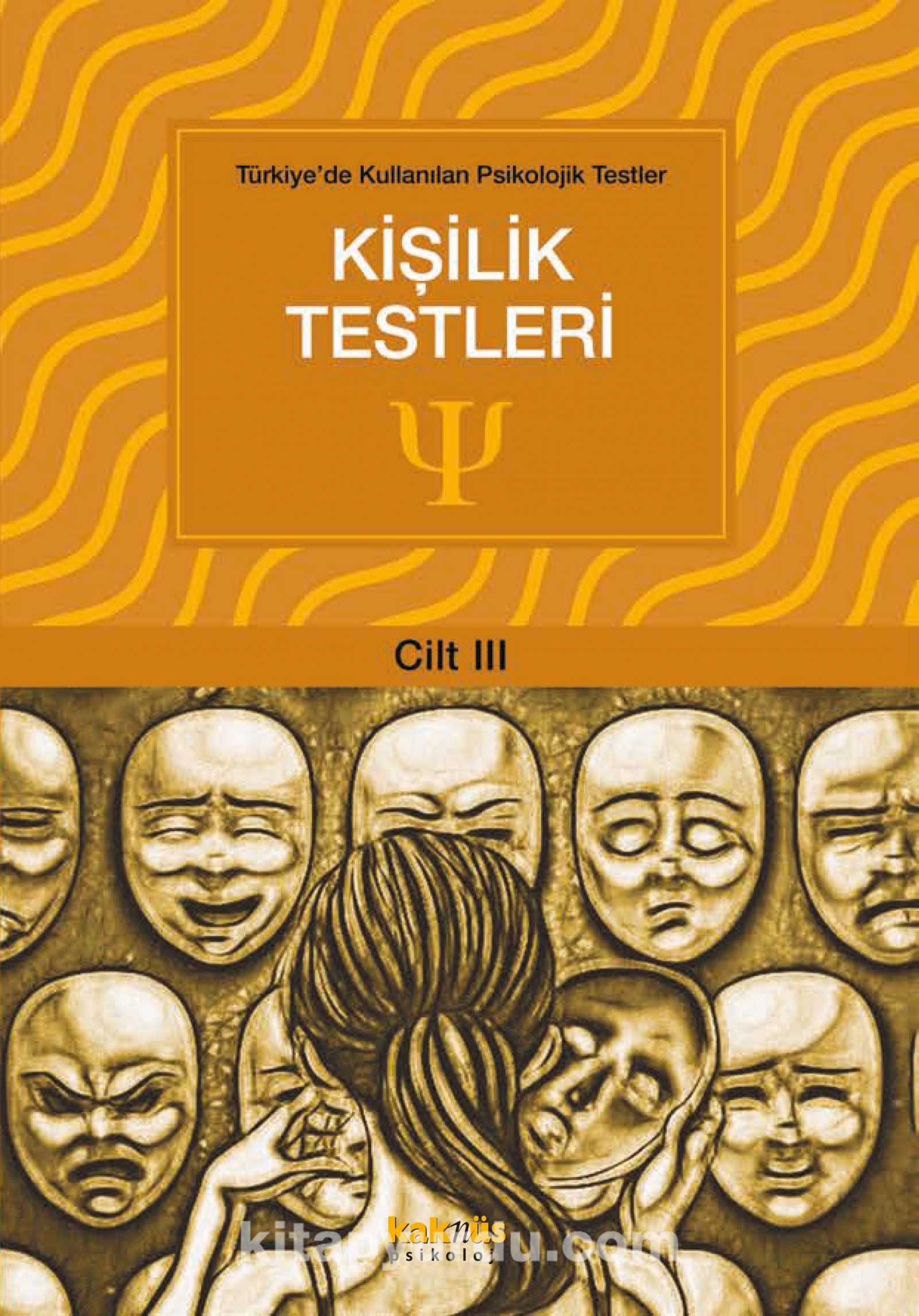 Kişilik Testleri / Türkiye’de Kullanılan  Psikolojik Testler 3