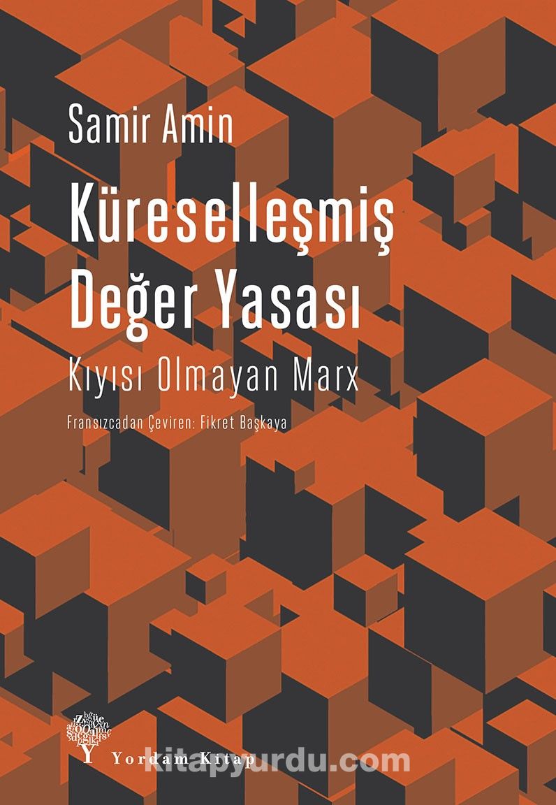 Küreselleşmiş Değer Yasası & Kıyısı Olmayan Marx