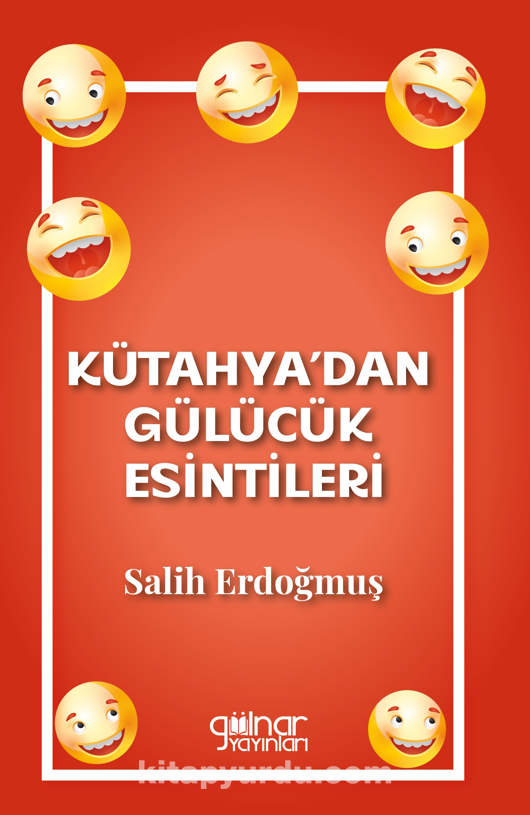 Kütahya’dan Gülücük Esintileri