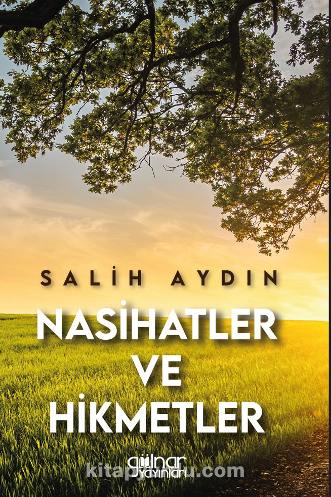 Nasihatler ve Hikmetler