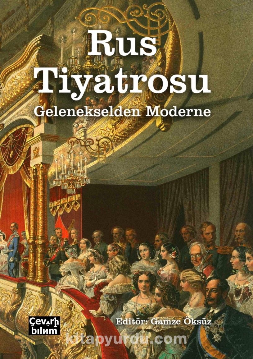 Rus Tiyatrosu & Gelenekselden Moderne