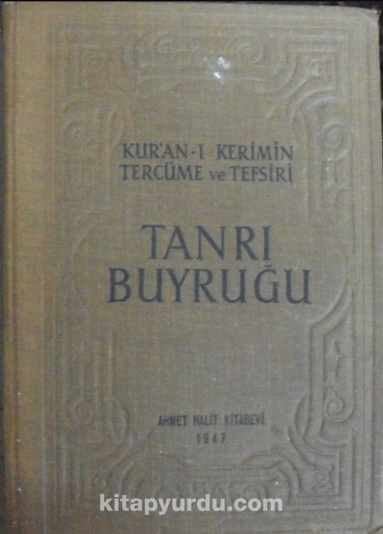 Tanrı Buyruğu (Kur’an-ı Kerimin Tercüme ve Tefsiri) (2 cilt)