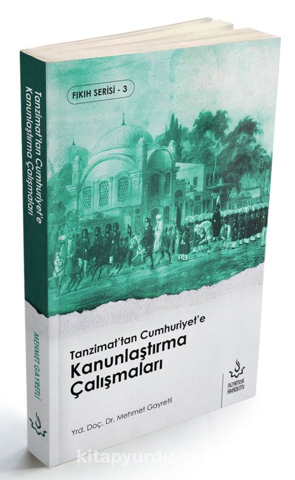 Tanzimat'tan Cumhuriyet'e Kanunlaştırma Çalışmaları