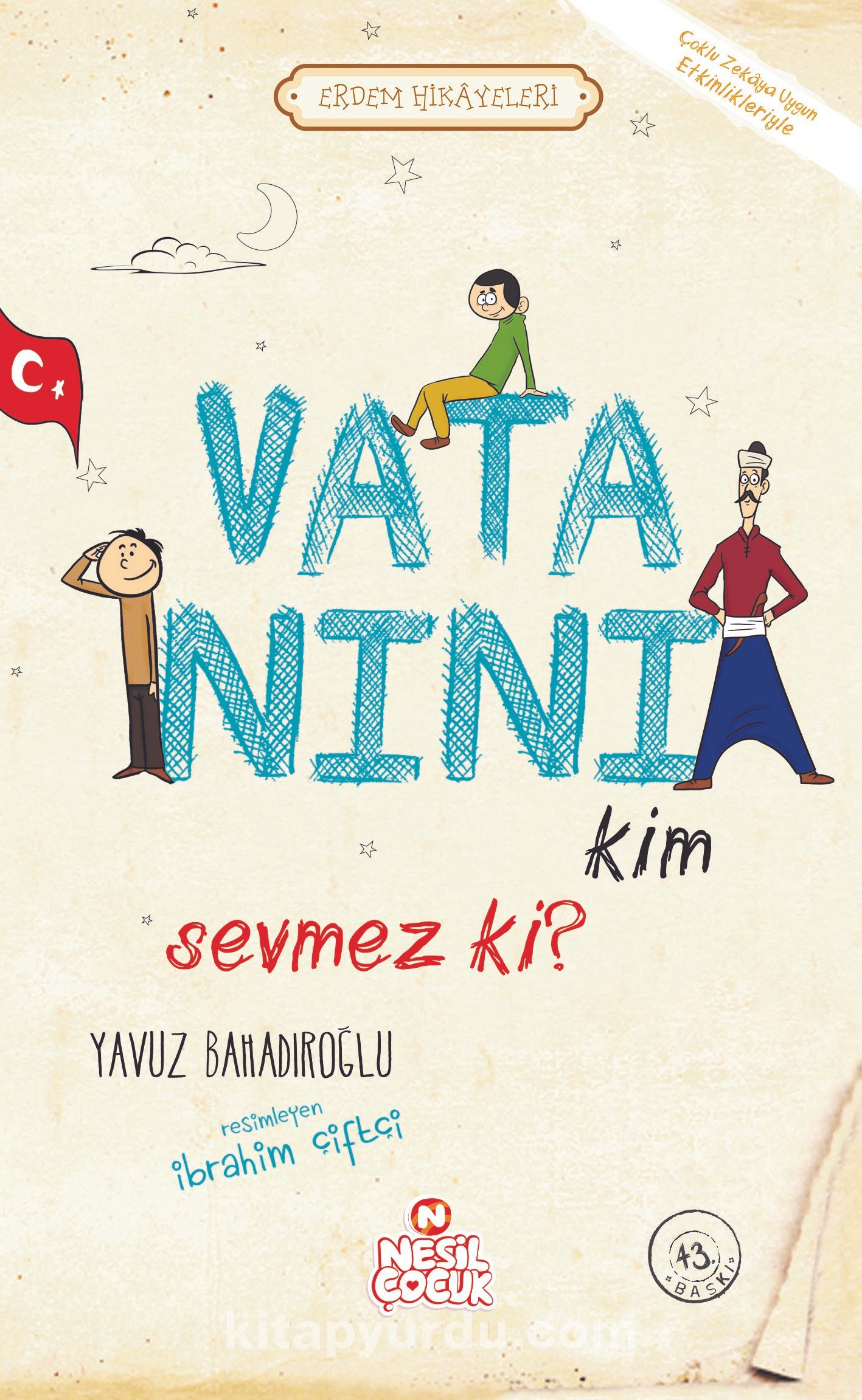 Vatanını Kim Sevmez ki! / Erdem Hikayeleri