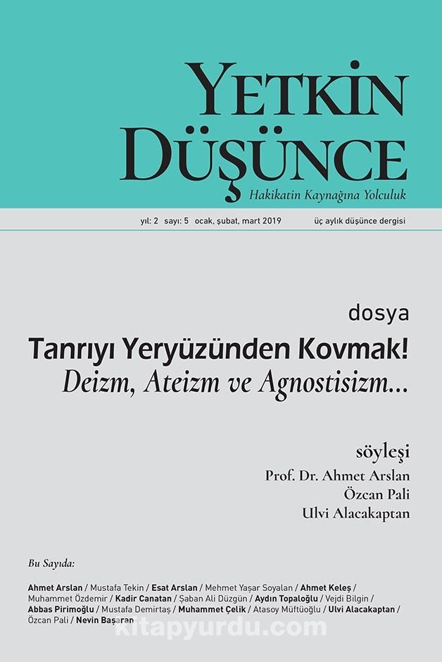 Yetkin Düşünce Üç Aylık ( Ocak – Şubat – Mart) 5. Sayı / Ocak 2018