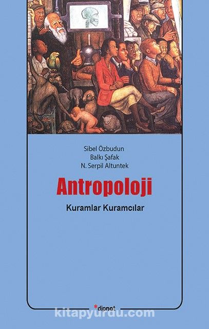 Antropoloji & Kuramlar/Kuramcılar