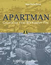 Apartman & Galata'da Yeni Bir Konut Tipi