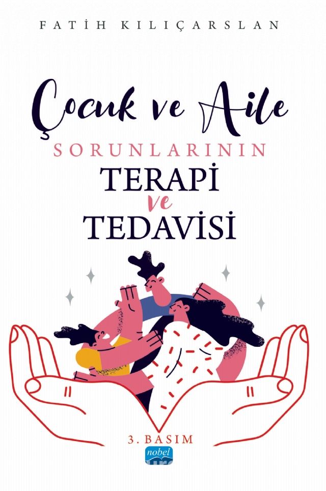 Çocuk ve Aile Sorunlarının Terapi İle Tedavisi