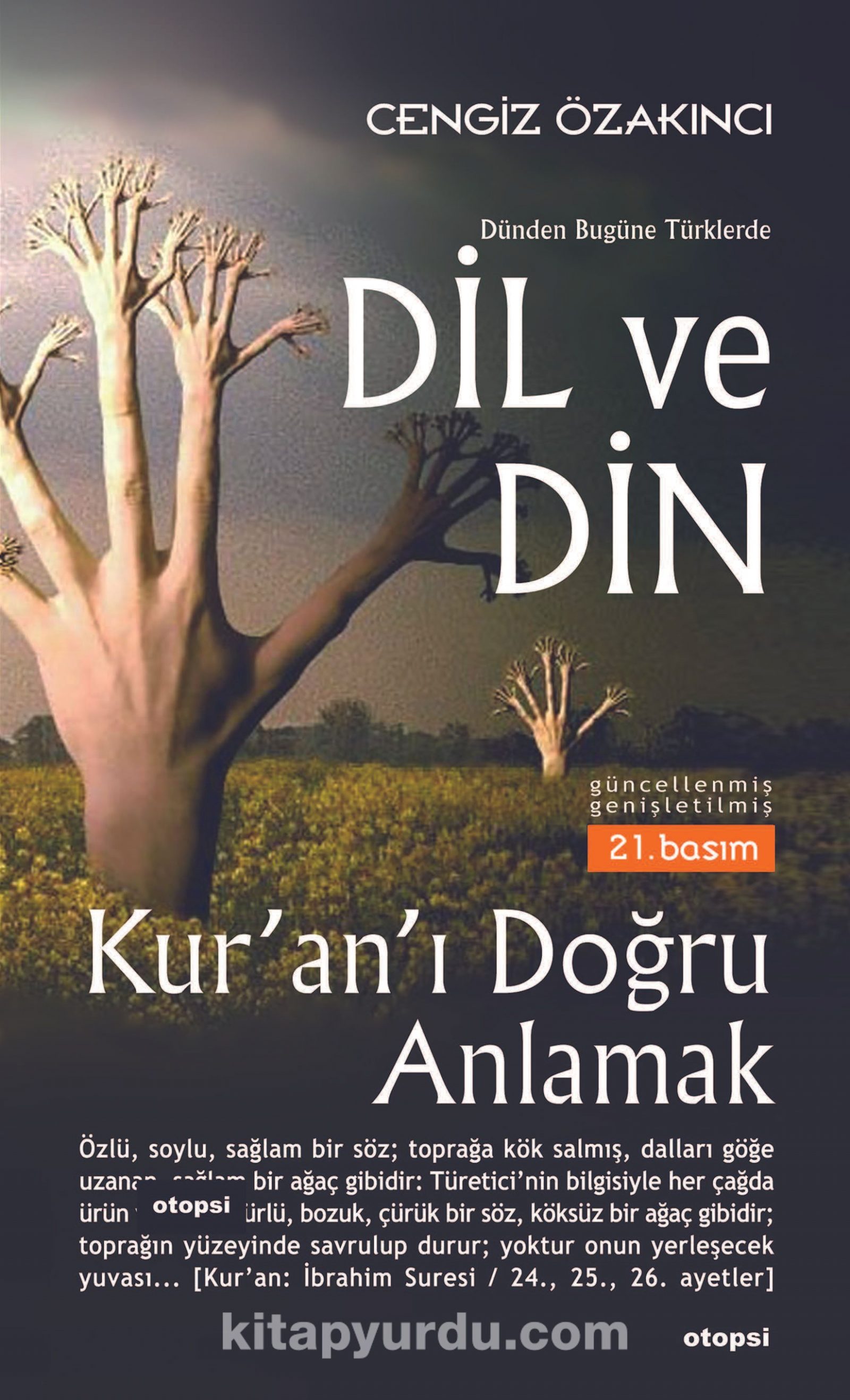 Dil ve Din / Dünden Bugüne Türklerde / Kur'an'ı Doğru Anlamak